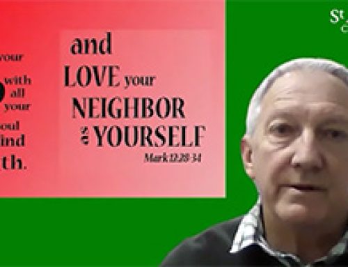 Gospel Reflection – Thursday 9th Week of Ordinary Time (8 June) – Love God, Love Neighbour
