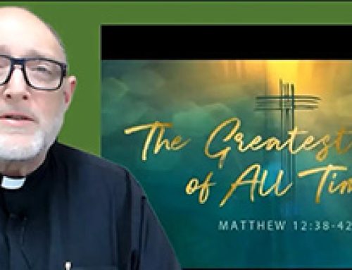 Gospel Reflection Monday 16th Week of Ordinary Time – The greatest sign of all time