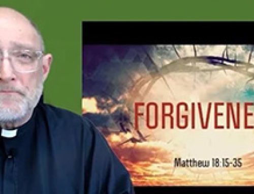 Gospel Reflection Wednesday 19th Week Ordinary Time – Forgiveness