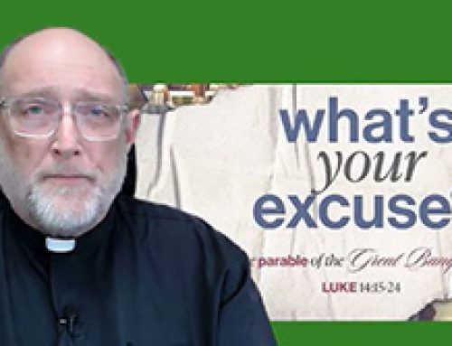 Gospel Reflection – Tuesday 31st Week Ordinary Time – What’s your excuse?