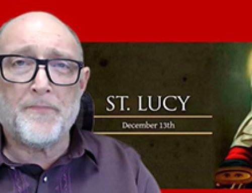 Gospel Reflection – 13 December – St Lucy