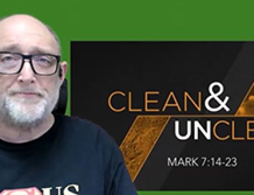 Gospel Reflection – Wednesday 5th Week Ordinary time – Clean & Unclean