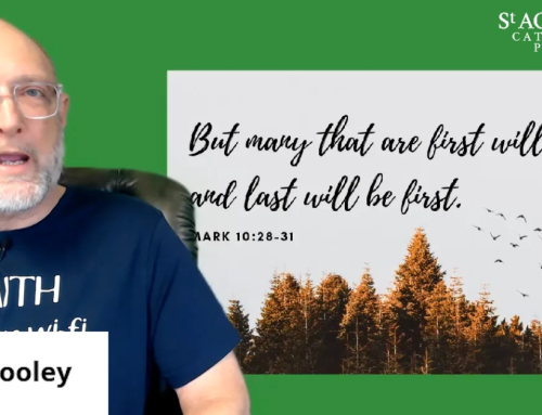 Gospel Reflection – Mark 10: 28-31 – The first will be last and the last first