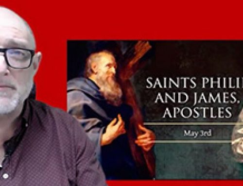 Gospel Reflection – 3 May – Saints Philip & James