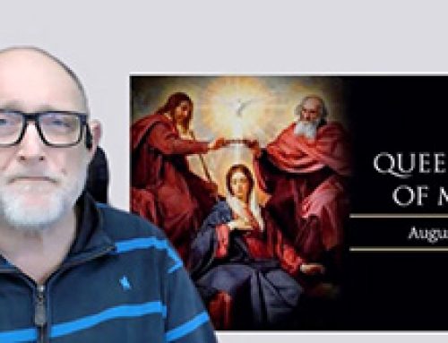 Gospel Reflection – The Queenship of the Blessed Virgin Mary – 22 August
